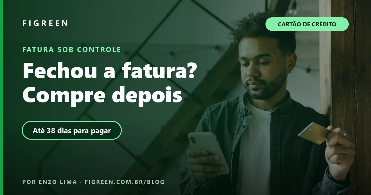 Cartão de Crédito: Fechamento, Melhor Dia de Compra e Como Fugir do Rotativo