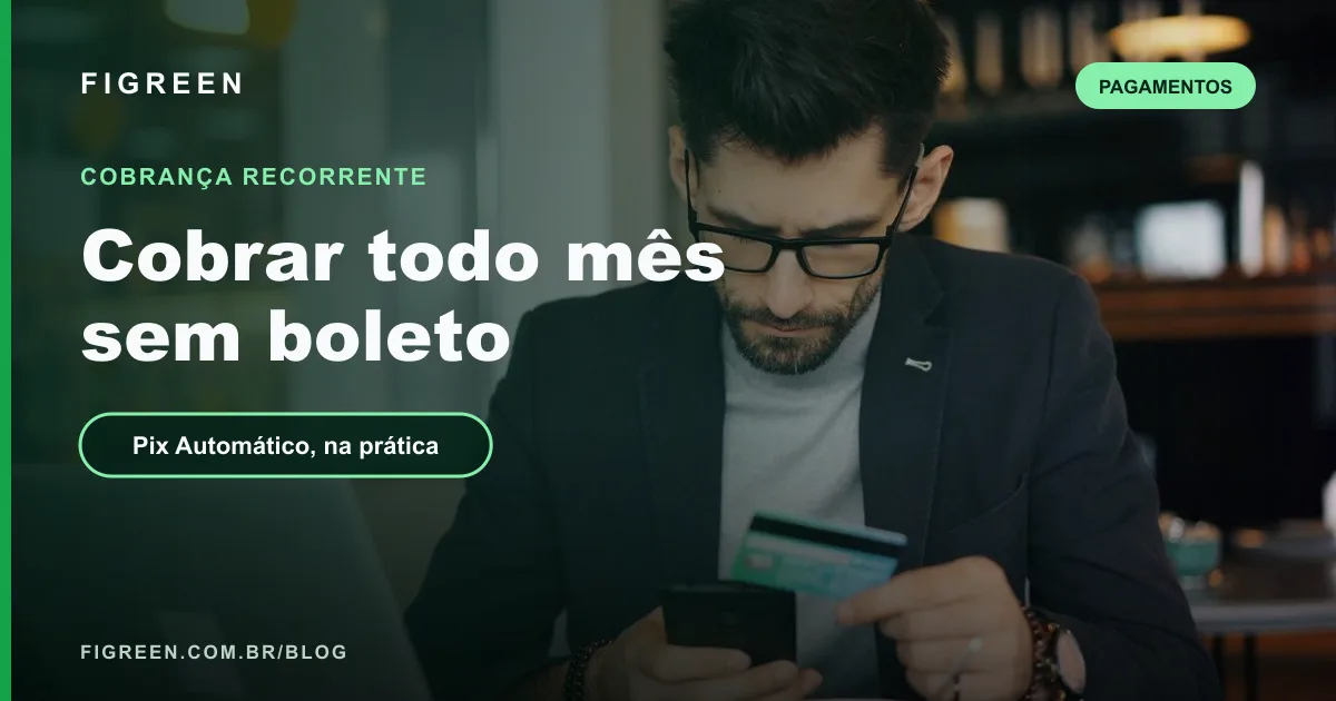 Pix Automático: Como Funciona a Cobrança Recorrente para Empresas