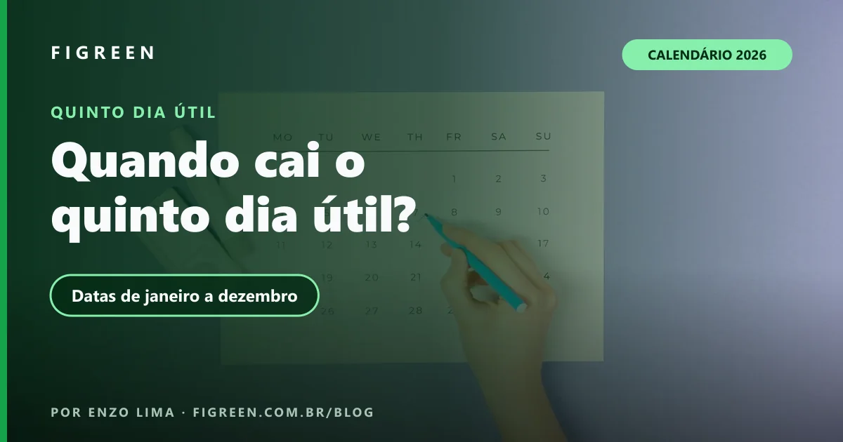 Quinto Dia Útil em 2026: Como Calcular e Datas Mês a Mês