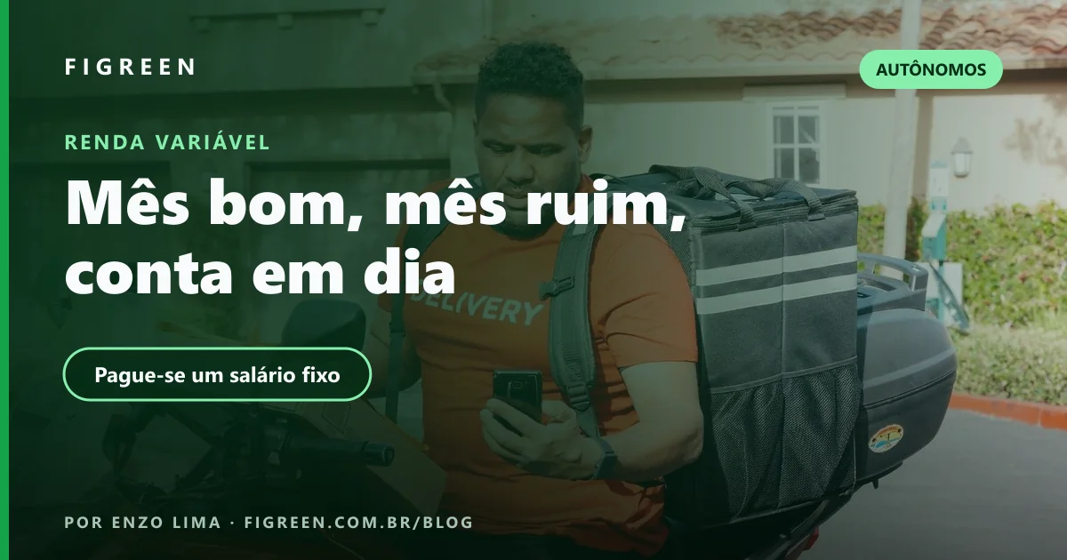 Renda Variável: Como Organizar as Finanças como Autônomo ou Freelancer